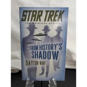 Star Trek Book The Original Series From History's Shadow Dayton Ward 2013 Sci-Fi